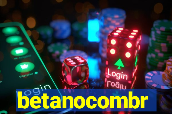 betanocombr
