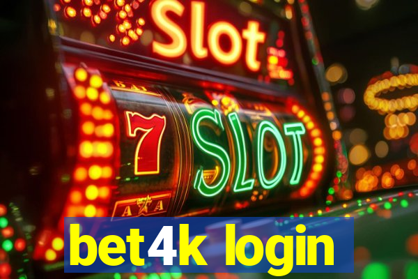 bet4k login