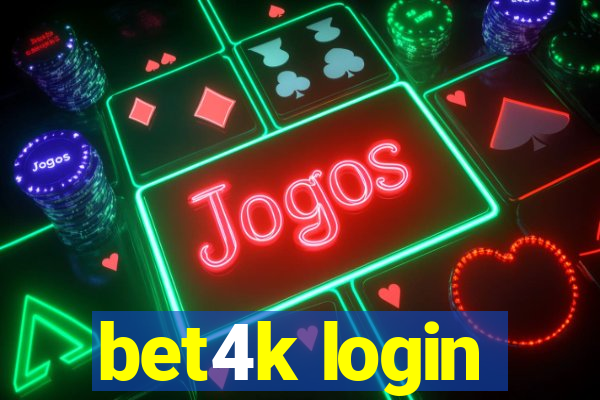 bet4k login