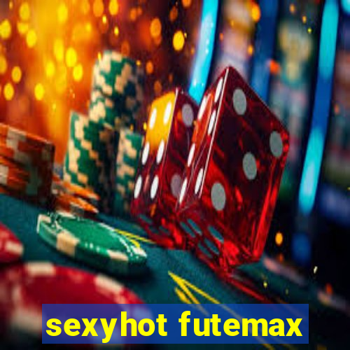 sexyhot futemax