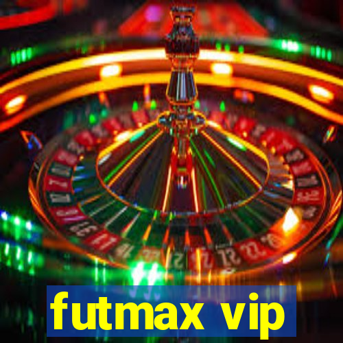 futmax vip