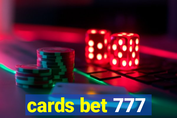 cards bet 777