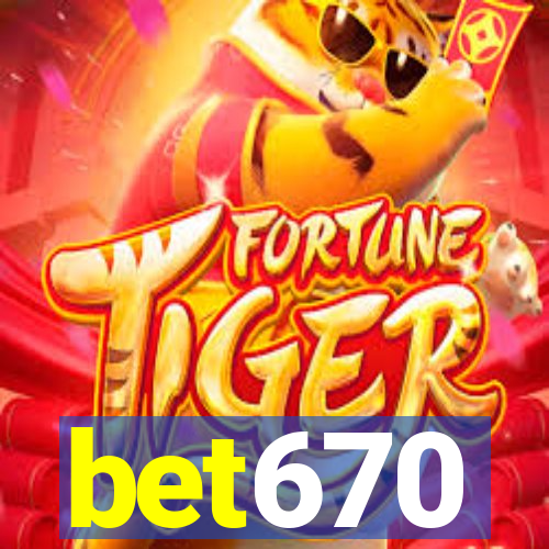 bet670