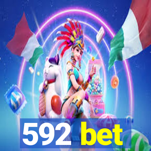 592 bet