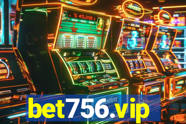 bet756.vip