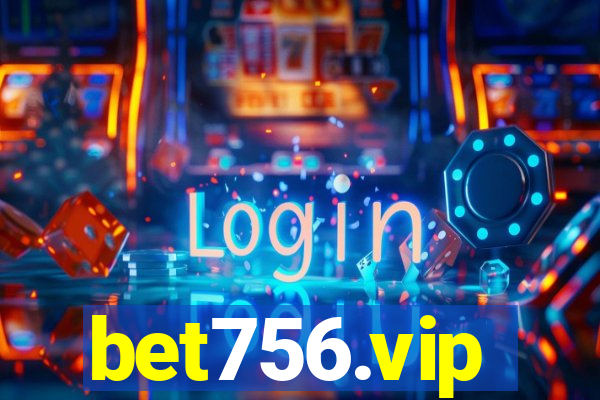 bet756.vip