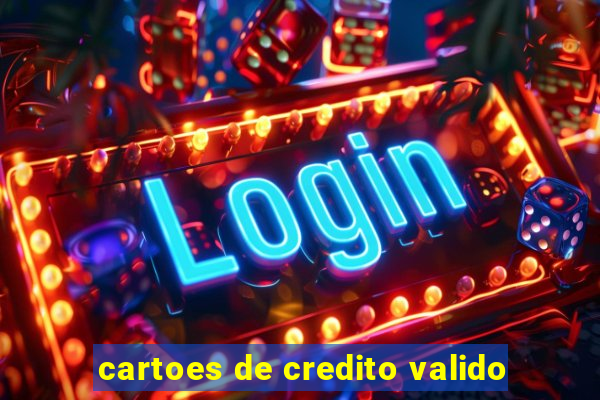 cartoes de credito valido