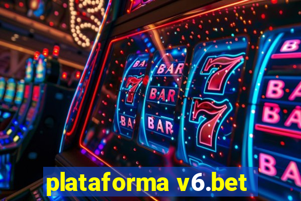plataforma v6.bet