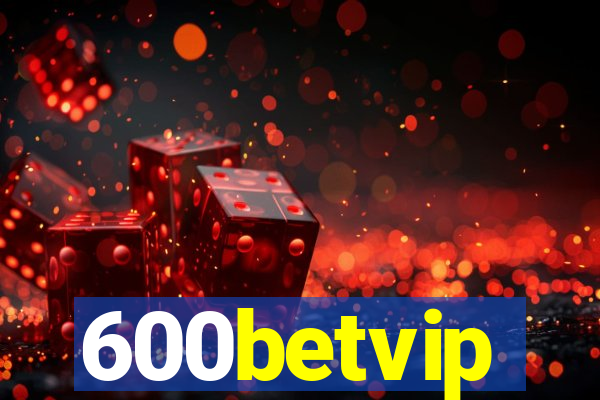 600betvip