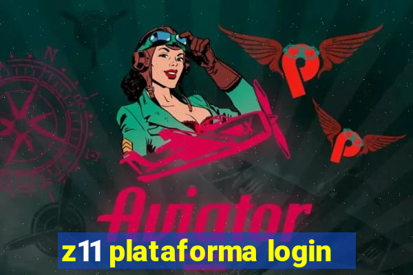 z11 plataforma login