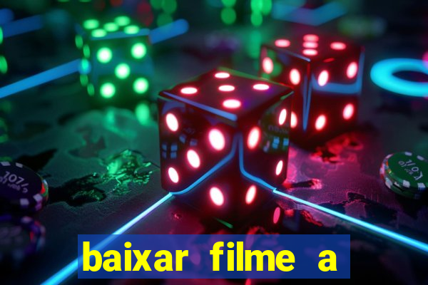 baixar filme a bela e a fera