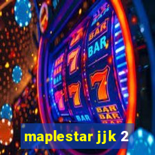maplestar jjk 2