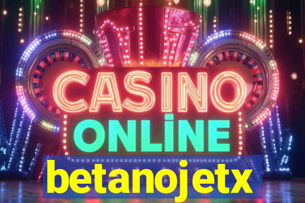 betanojetx
