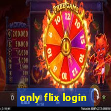 only flix login