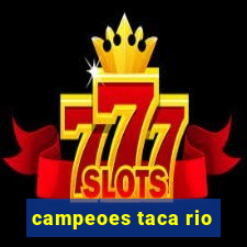 campeoes taca rio