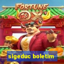 sigeduc boletim