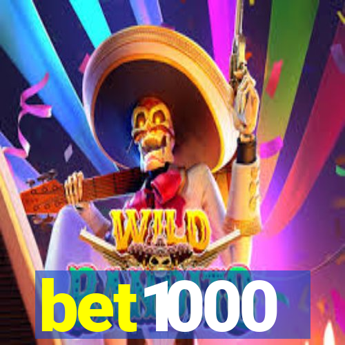 bet1000