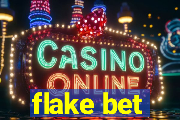 flake bet