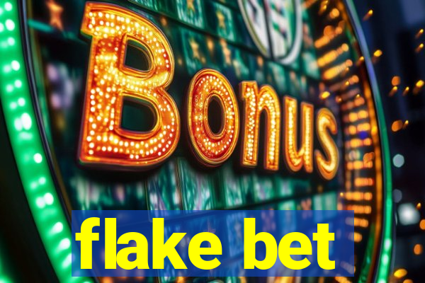 flake bet