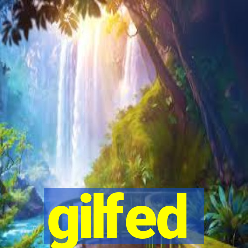 gilfed