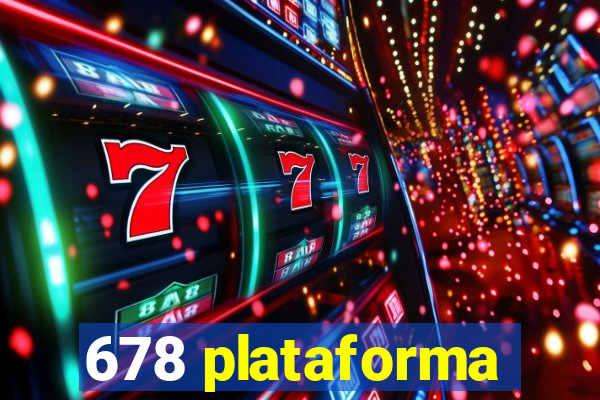 678 plataforma