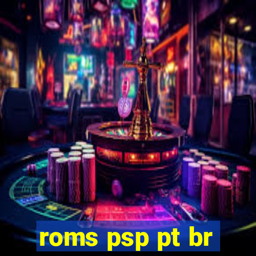 roms psp pt br