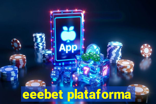 eeebet plataforma
