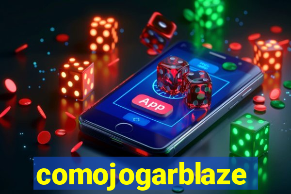 comojogarblaze