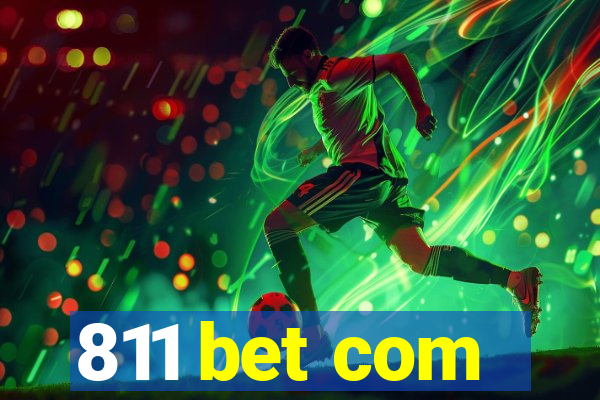 811 bet com