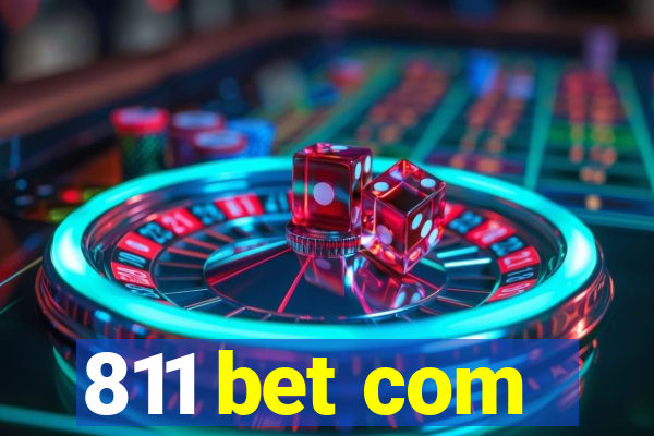 811 bet com