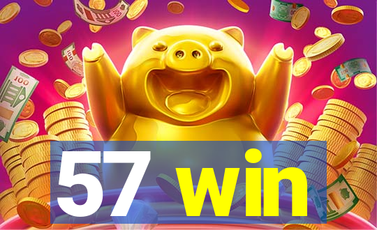 57 win