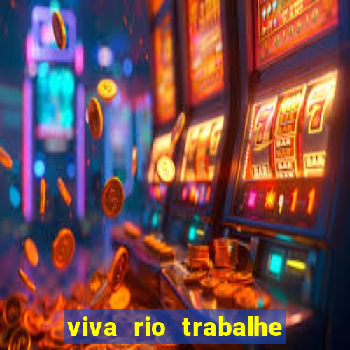 viva rio trabalhe conosco 2024