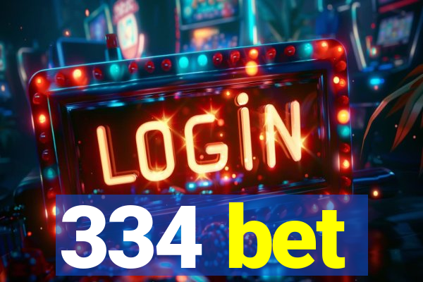 334 bet