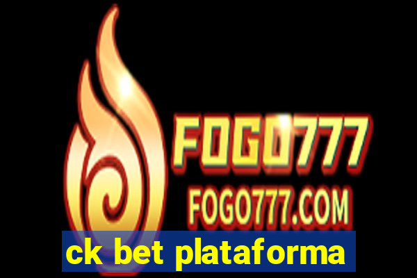 ck bet plataforma
