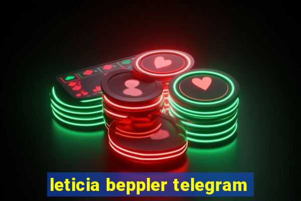 leticia beppler telegram