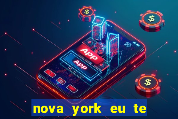 nova york eu te amo download