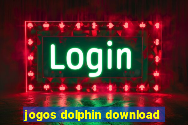 jogos dolphin download