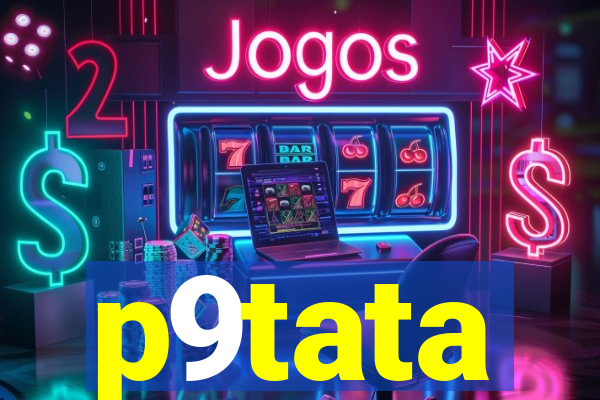 p9tata
