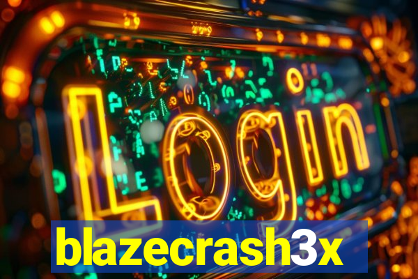 blazecrash3x