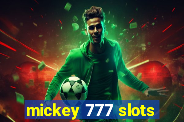 mickey 777 slots