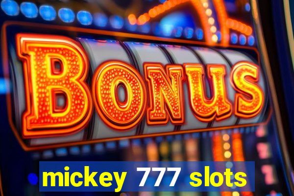 mickey 777 slots