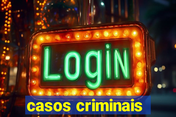 casos criminais