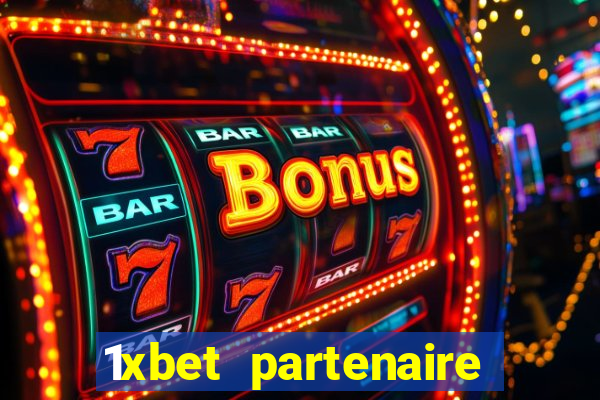 1xbet partenaire apk download