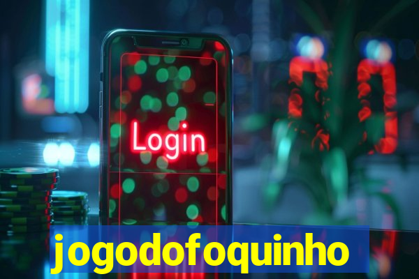 jogodofoquinho