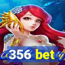 356 bet