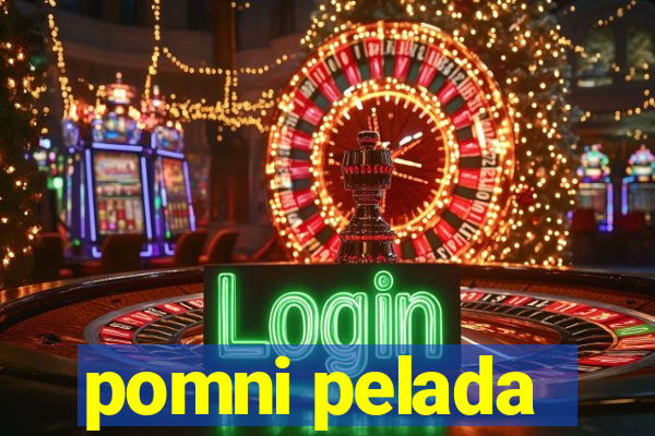 pomni pelada