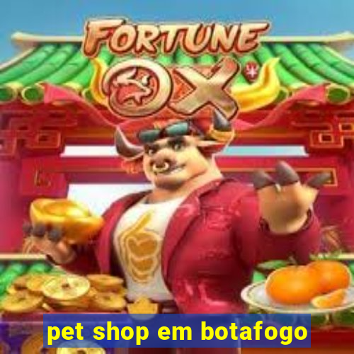 pet shop em botafogo