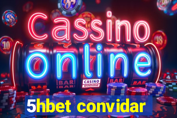 5hbet convidar