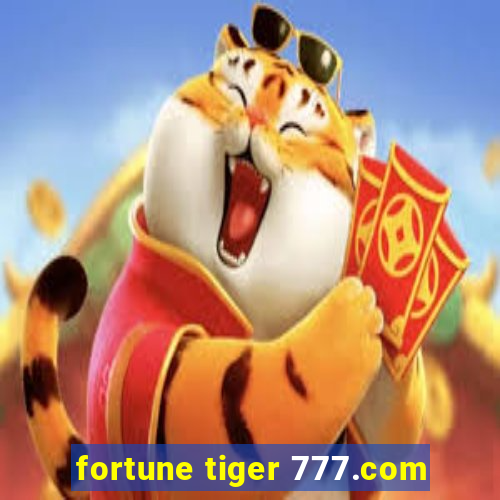 fortune tiger 777.com