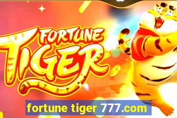 fortune tiger 777.com